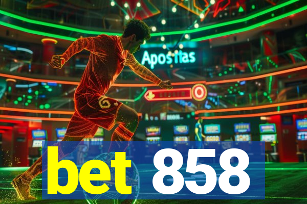 bet 858